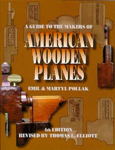 A GUIDE TO THE MAKERS OF AMERICAN WOODEN PLANES, 4th Edition